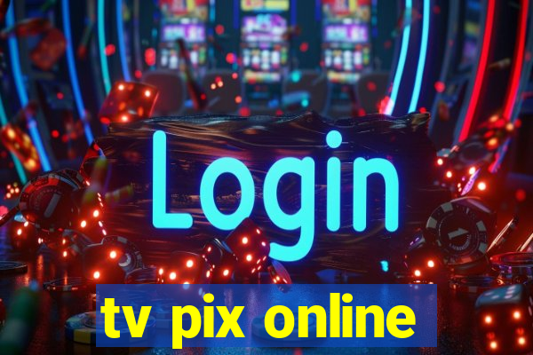 tv pix online