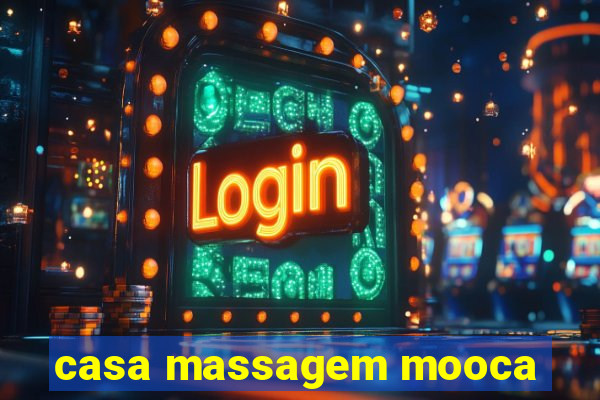 casa massagem mooca