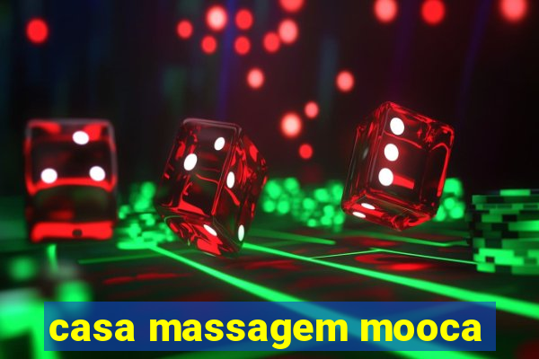 casa massagem mooca