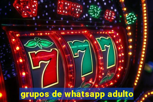 grupos de whatsapp adulto