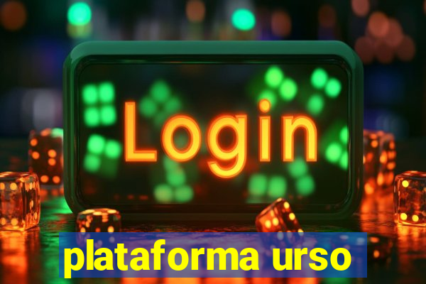 plataforma urso