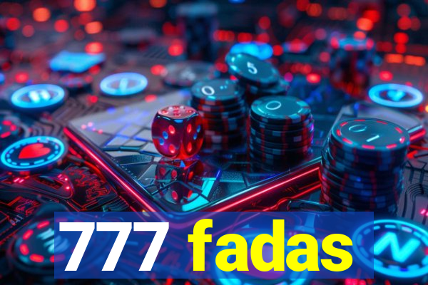 777 fadas