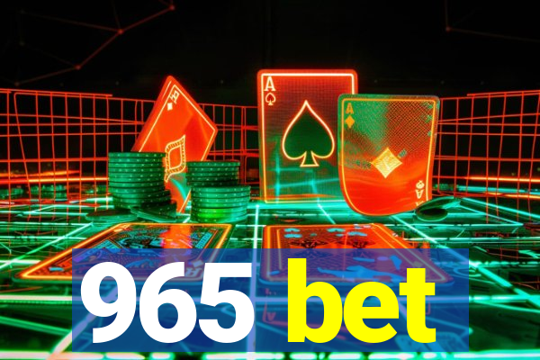 965 bet