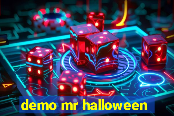 demo mr halloween