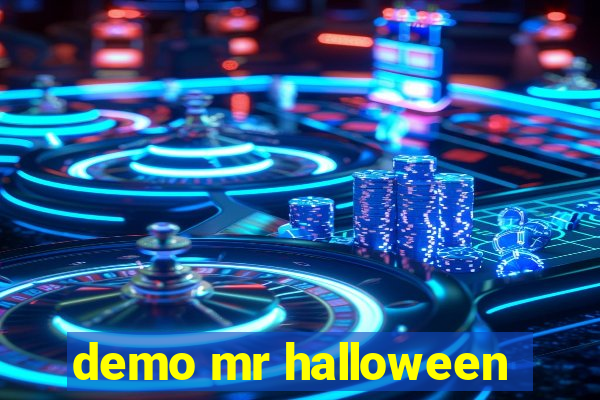 demo mr halloween