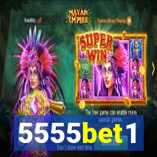 5555bet1