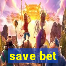 save bet