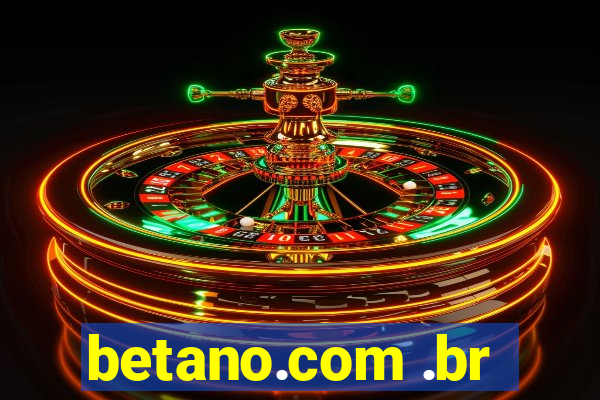 betano.com .br