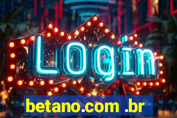 betano.com .br