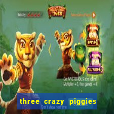 three crazy piggies onde jogar