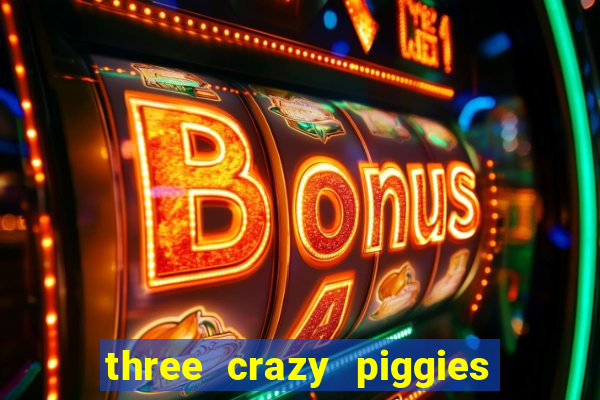 three crazy piggies onde jogar