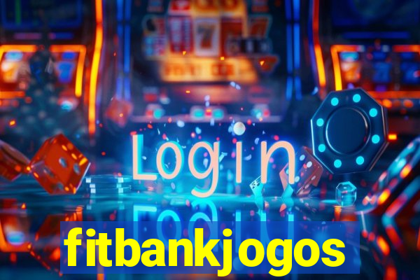 fitbankjogos