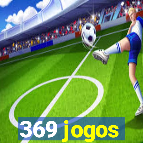 369 jogos