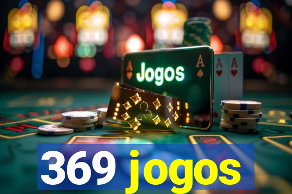 369 jogos