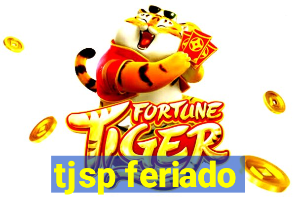 tjsp feriado