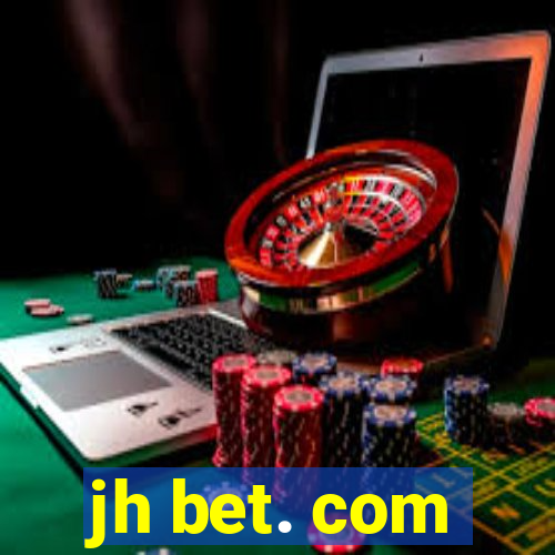 jh bet. com