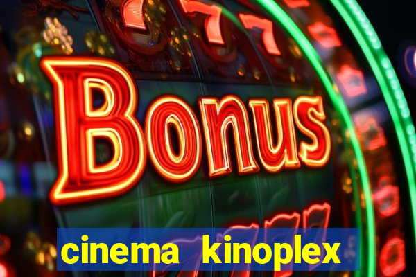 cinema kinoplex norte shopping