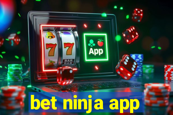 bet ninja app