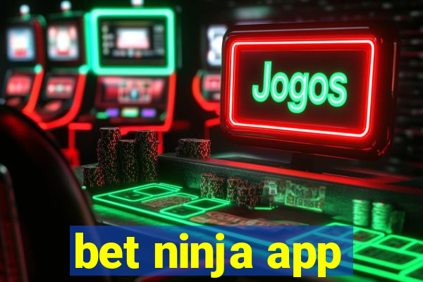 bet ninja app