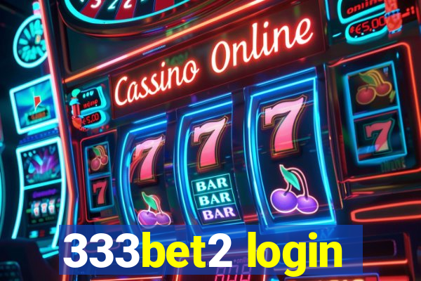 333bet2 login