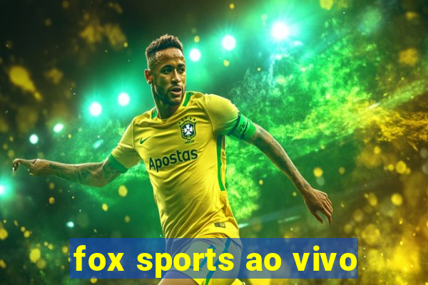 fox sports ao vivo