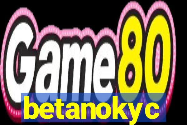 betanokyc