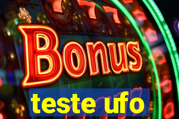 teste ufo