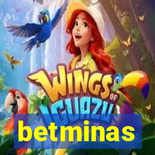 betminas