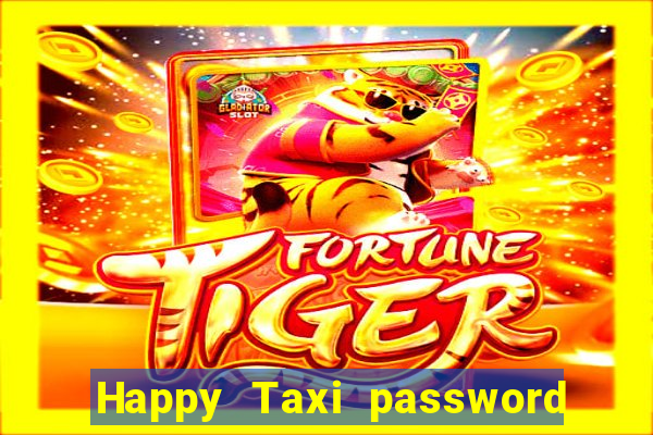 Happy Taxi password road 96 road 96 senha do cofre