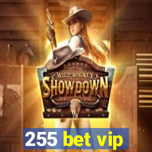 255 bet vip