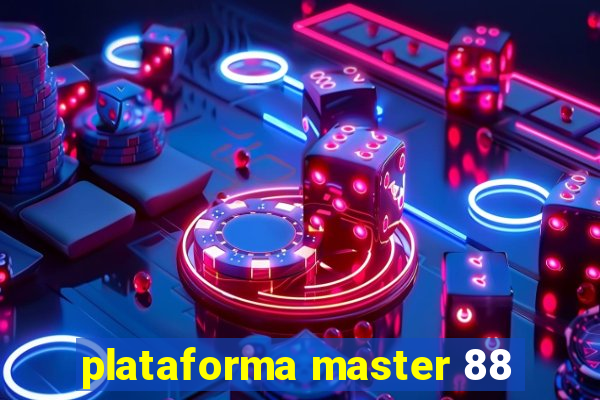 plataforma master 88