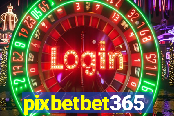 pixbetbet365