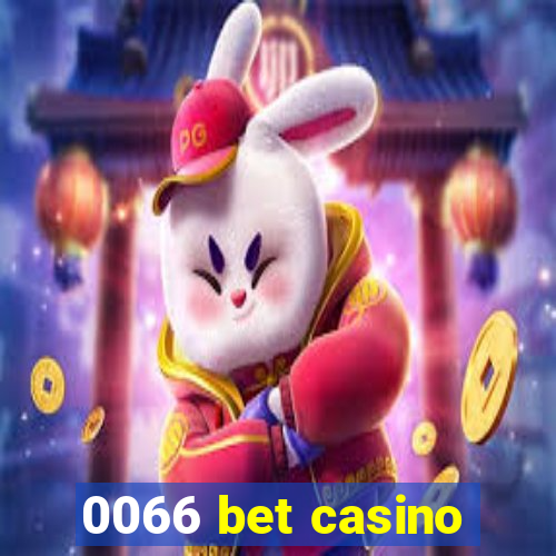 0066 bet casino