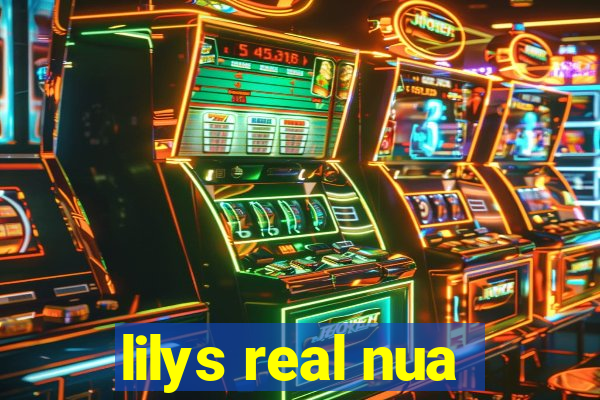 lilys real nua