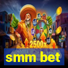 smm bet