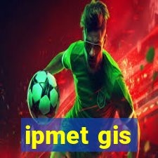 ipmet gis