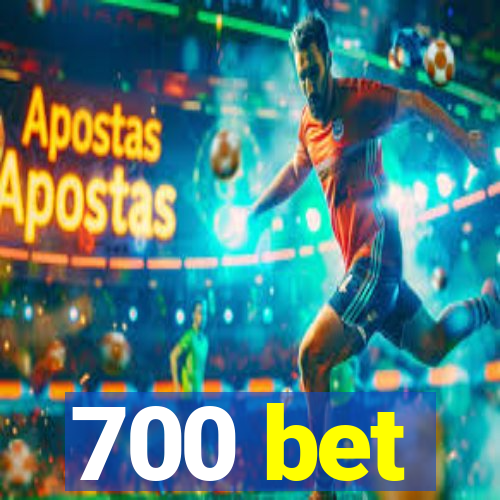 700 bet