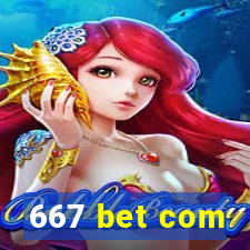 667 bet com