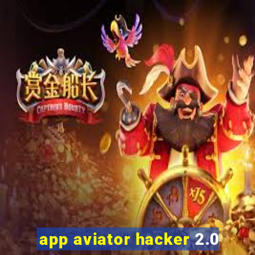 app aviator hacker 2.0