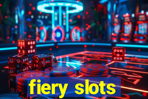 fiery slots