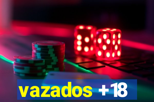 vazados +18