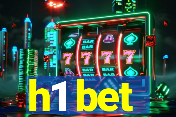 h1 bet