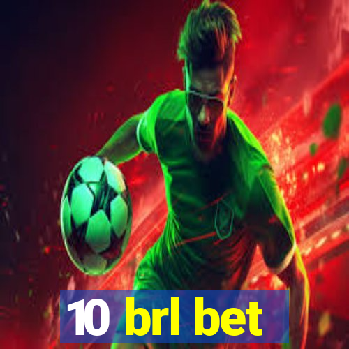 10 brl bet