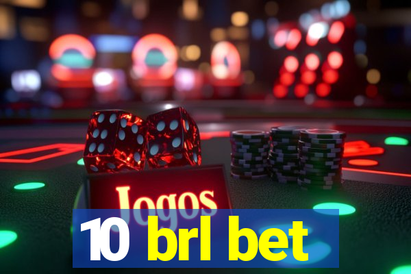 10 brl bet