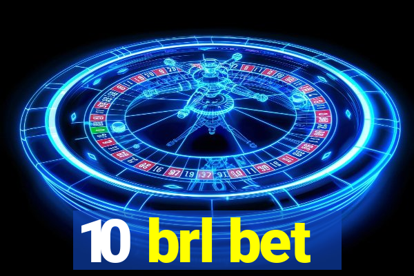 10 brl bet