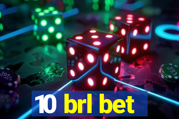 10 brl bet