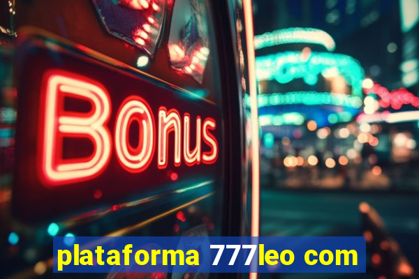 plataforma 777leo com