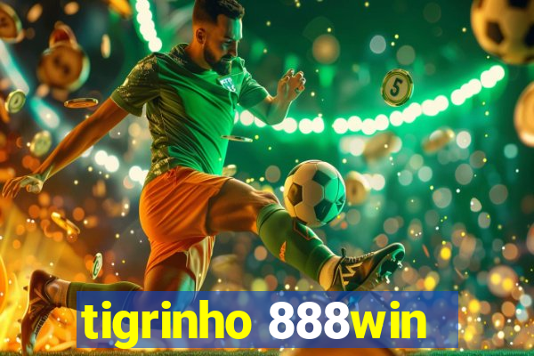 tigrinho 888win