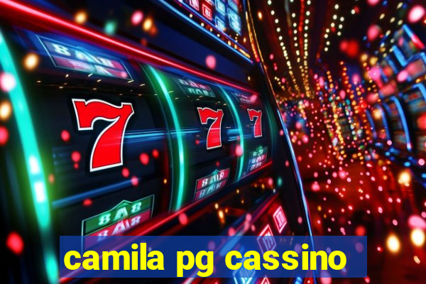 camila pg cassino