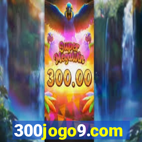 300jogo9.com